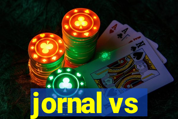 jornal vs